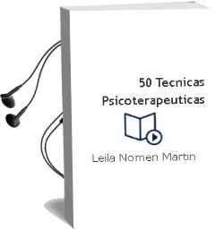 Descargar AudioLibro 50 Técnicas Psicoterapéuticas de Leila Nomen Martín año 2016