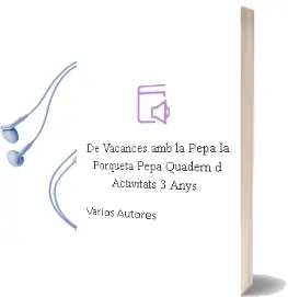 Descargar AudioLibro De Vacances amb la Pepa (la Porqueta Pepa. Quadern D\'Activitats 3 Anys) de Varios Autores año 2016