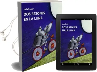 Descargar AudioLibro Dos Ratones en la Luna de Lucía Scuderi año 2016
