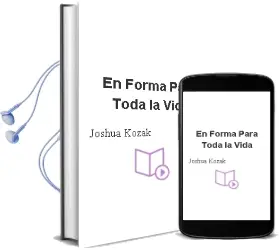 Descargar AudioLibro En Forma para Toda la Vida de Joshua Kozak año 2016