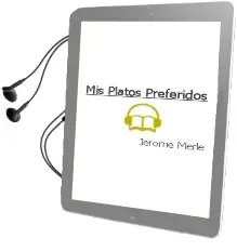 Descargar AudioLibro Mis Platos Preferidos de Jéròme Merle año 2016