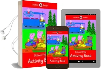 Descargar AudioLibro Peppa Pig: School Trip Activity Book - Ladybird Readers Level 2 de Varios Autores año 2016