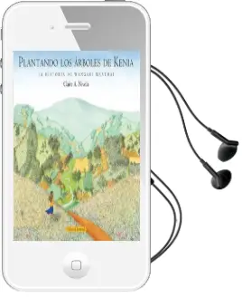 Descargar AudioLibro Plantando los Árboles de Kenia de Claire A.Nívola año 2016