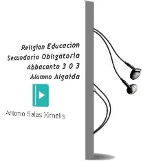 Descargar AudioLibro Religión Educación Secundaria Obligatoria. Abbacanto 3.0. 3º. Alumno. Algaida de Antonio Salas Ximelis año 2016