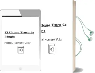 Descargar AudioLibro El Último Truco de Magia de Maribel Romero Soler año 2016