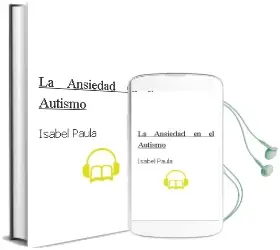 Descargar AudioLibro La Ansiedad en el Autismo de Isabel Paula año 2016
