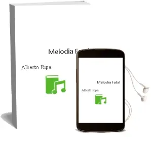 Descargar AudioLibro Melodía Fatal de Alberto Ripa año 2016