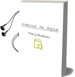 Descargar AudioLibro Sombras de Agua de Félix G. Modroño año 2016