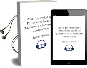 Descargar AudioLibro Voces del Periodismo. Reflexiones Sobre un Quehacer en Permanente Construcción de Javiera Olivares año 2016