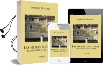 Descargar AudioLibro Las Horas Fugitivas: La Memoria y los Libros de Frieyro Enriqu año 2017