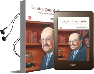 Descargar AudioLibro La Otra Gran Ilusion: Memorias de un Fisico Mexicano de Jorge Flores Valdes año 2017