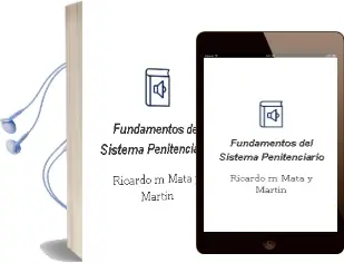 Descargar AudioLibro Fundamentos del Sistema Penitenciario de Ricardo M. Mata Y Martín año 2017