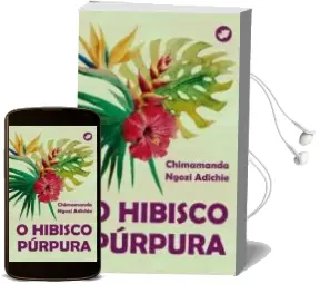 Descargar AudioLibro O Hibisco Purpura de Chimamanda Ngozi Adichie año 2017