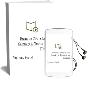 Descargar AudioLibro Ensayos Sobre la Vida Sexual y la Teoría de las Neurosis de Sigmund Freud año 2017