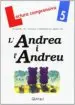 AudioLibro Andrea i l Andreu l - Quadern de Lectura Comprensiva 5 de Varios Autores