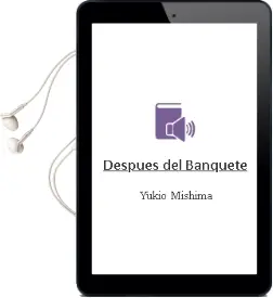Descargar AudioLibro Después del Banquete de Yukio Mishima año 2017