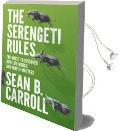 Descargar AudioLibro The Serengeti Rules: The Quest to Discover how Life Works and why it Matters - With a new q&a With the Author de Sean B. Carroll año 2017