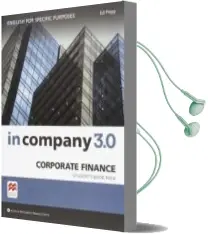 Descargar AudioLibro In Company 3.0 esp Corporate Finance Student s Pack de Varios Autores año 2017