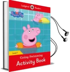 Descargar AudioLibro Peppa pig Going Swimming Activity Book - Ladybird Readers Level 1 de Varios Autores año 2017