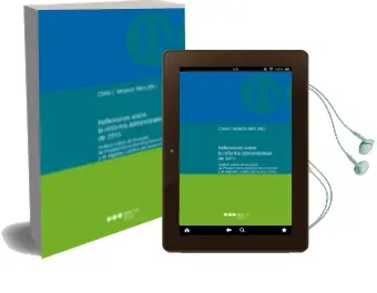 Descargar AudioLibro Reflexiones Sobre la Reforma Administrativa de 2015: Analisis Critico de las Leyes de Procedimiento Administrativo Comun y de Regimen Juridico del Sector Publico de Clara I. Velasco Rico año 2017