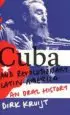 AudioLibro Cuba and Revolutionary Latin America: An Oral History de Dirk Kruijt