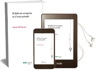 Descargar AudioLibro El Delito de Corrupcion en el Sector Privado de Antoni Gili Pascual año 2017