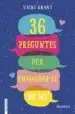 AudioLibro 36 Preguntes per Enamorar-Te de mi de Vicky Grant