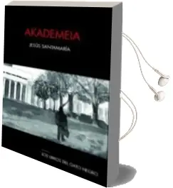 Descargar AudioLibro Akademeia de Jesus Santamaria año 2018