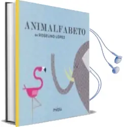 Descargar AudioLibro Animalfabeto de Lopez Roselino año 2018