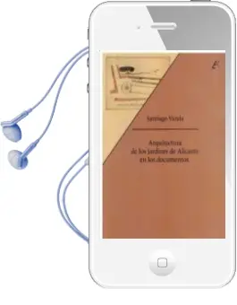 Descargar AudioLibro Arquitectura de los Jardines de Alicante en los Documentos de Santiago Varela año 2018