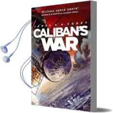 Descargar AudioLibro Caliban s War: (The Expanse 2) de James S. A. Corey año 2018