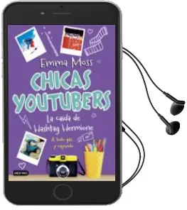 Descargar AudioLibro Chicas Youtubers 3: La Caida de Hashtag Hermione de Emma Moss año 2018