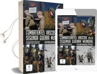 Descargar AudioLibro Combatientes Vascos en la Segunda Guerra Mundial de Guillermo Tabernilla año 2018