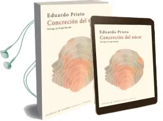 Descargar AudioLibro Concreccion del Nacar de Eduardo Prieto año 2018