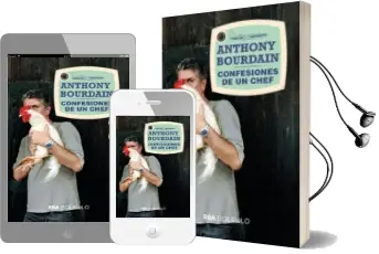 Descargar AudioLibro Confesiones de un Chef de Anthony Bourdain año 2018