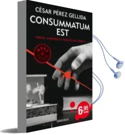 Descargar AudioLibro Consummatum est (Versos, Canciones y Trocitos de Carne 3) de Cesar Perez Gellida año 2018