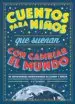 AudioLibro Cuentos para Niños que Sueñan con Cambiar el Mundo de G.L. Marvel