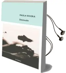 Descargar AudioLibro Desnuda de Paola Rivera año 2018