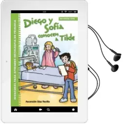 Descargar AudioLibro Diego y Sofia Conocen a Tilde de Ascensión Díaz Revilla año 2018
