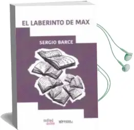 Descargar AudioLibro El Laberinto de max de Sergio Barce año 2018