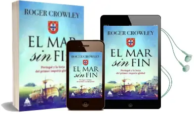 Descargar AudioLibro El mar sin Fin: Portugal y la Forja del Primer Imperio Global de Roger Crowley año 2018