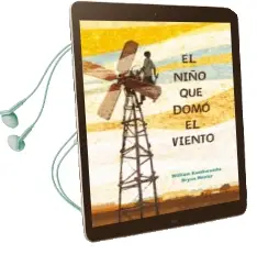 Descargar AudioLibro El Niño que Domo el Viento de William Kamkwamba año 2018