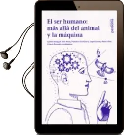 Descargar AudioLibro El ser Humano: Mas Alla del Animal y la Maquina de Varios Autores año 2018