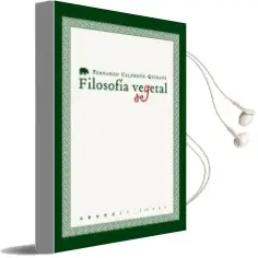 Descargar AudioLibro Filosofía Vegetal: Cuatro Estudios Sobre Filosofía e Historia nat Ural de Fernando Calderon Quindos año 2018