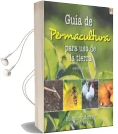 Descargar AudioLibro Guia de Permacultura para el uso de la Tierra de Rosemary Morrow año 2018