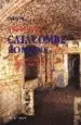 AudioLibro Guida Delle Catacombe Romane: Dai Tituli all Ipogeo di via Dino c Ompagni de Carlos Pavia