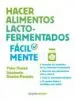 AudioLibro Hacer Alimentos Lacto-Fermentados Facilmente de Yuko Ozawa