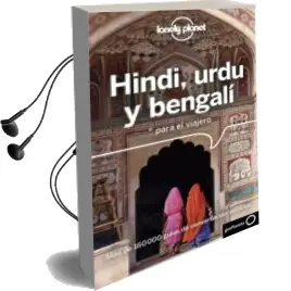 Descargar AudioLibro Hindi, Urdu y Bengalí para el Viajero (2ª Ed.) (Lonely Planet) de Varios Autores año 2018
