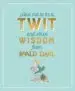 AudioLibro How not to be a Twit and Other Wisdom From Roald Dahl de Roald Dahl