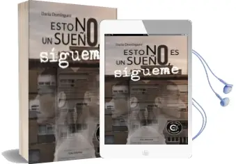 Descargar AudioLibro (I.B.D.) Esto no es un Sueño, Sigueme de Daria Dominguez año 2018